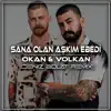 Deniz Bolat - Sana Olan Aşkım Ebedi (Deniz Bolat Remix) - Single